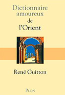 Dictionnaire amoureux de l'Orient